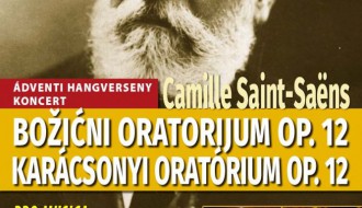 KONCERT:  C. Saint-Saens, BOŽIČNI ORATORIJUM Op.12
