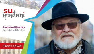 SUgrađani: Friđeš Kovač - "Nikada nisam kucao na vrata - Halo, halo!"
