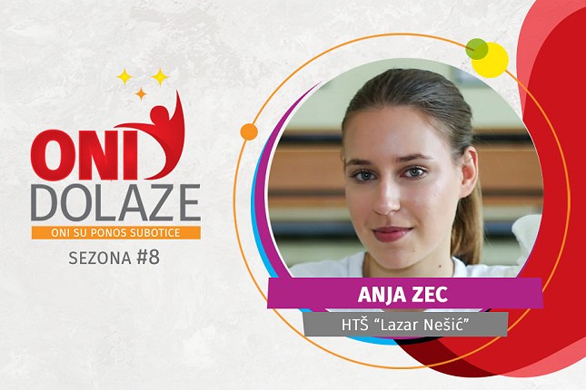 Oni dolaze: Anja Zec, Hemijsko - tehnološka škola