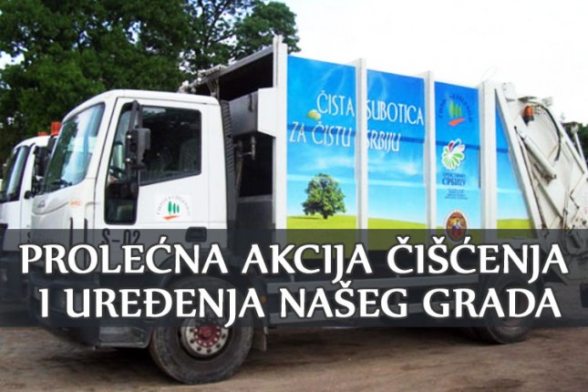 Plan prolećne akcije čišćenja i uređenja grada Subotice za 2015. godinu