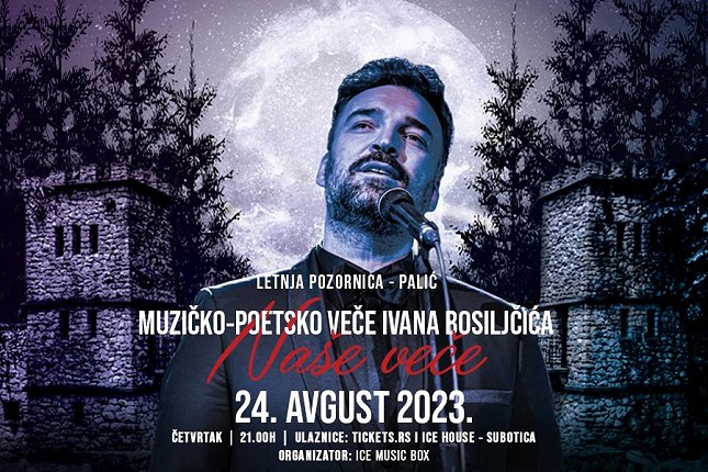 Muzičko-poetsko veče Ivana Bosiljčića 24. avgusta na Letnjoj pozornici