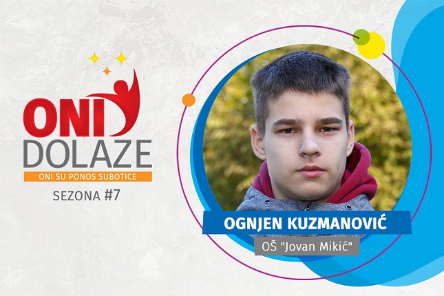 Oni dolaze: Ognjen Kuzmanović, OŠ „Jovan Mikić“