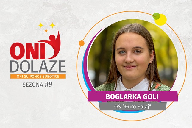 Oni dolaze: Boglarka Goli, OŠ "Đuro Salaj"