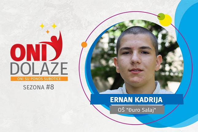 Oni dolaze: Ernan Kadrija, OŠ „Đuro Salaj“