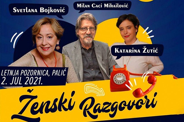 Predstava "Ženski razgovori" 2. jula na Letnjoj pozornici