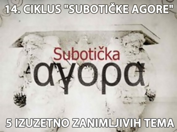 Sutra poslednja tribina Subotičke agore