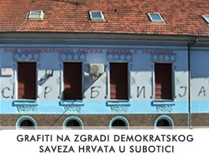 Grafiti na zgradi Demokratskog saveza Hrvata u Subotici