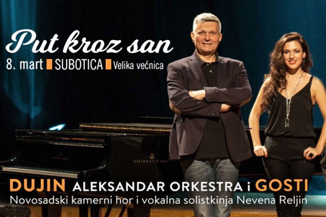 Koncert "Put kroz san" - Dujin Aleksandar orkestra 8. marta u Velikoj većnici