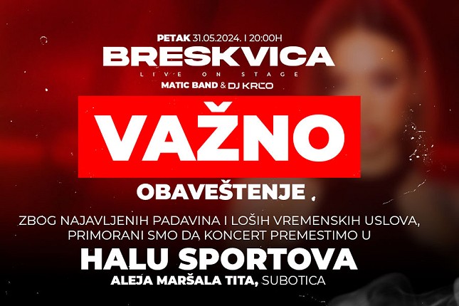 Koncert Breskvice premešta se u Halu sportova