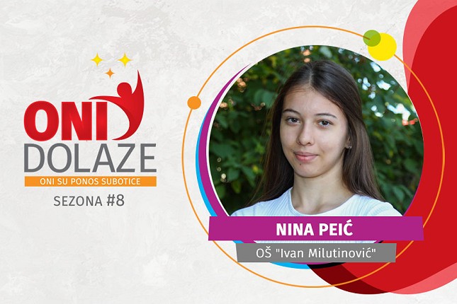 Oni dolaze: Nina Peić, OŠ "Ivan Milutinović"