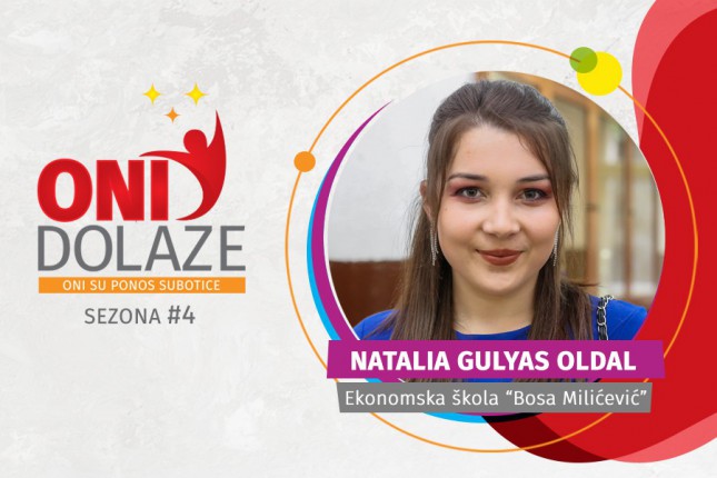 Oni dolaze: Natalia Gulyas Oldal, učenica generacije Ekonomske škole "Bosa Milićević"