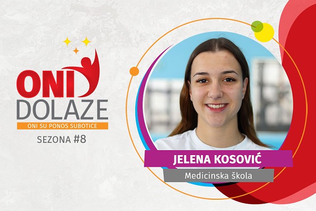 Oni dolaze: Jelena Kosović, Srednja medicinska škola