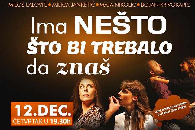 Dramska komedija "Ima nešto što bi trebalo da znaš" 12. decembra u Nepkeru