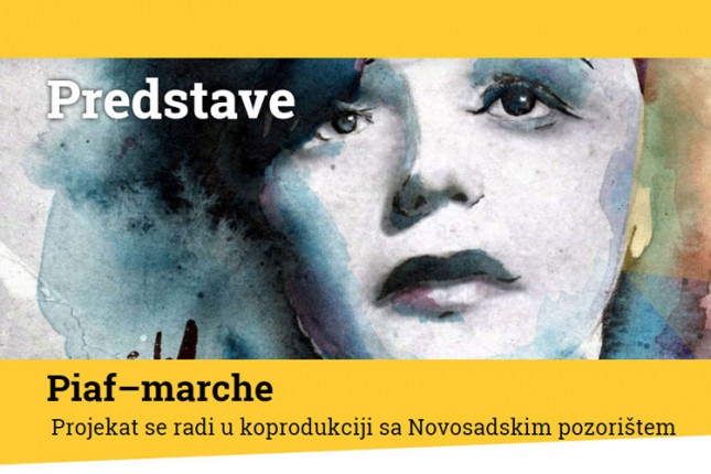 Premijera predstave "Piaf marche"