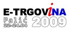 Prva najava predavanja za Konferenciju "E-trgovina 2009"