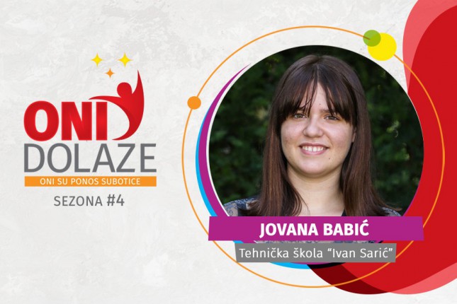 Oni dolaze: Jovana Babić, učenica generacije Tehničke škole "Ivan Sarić"