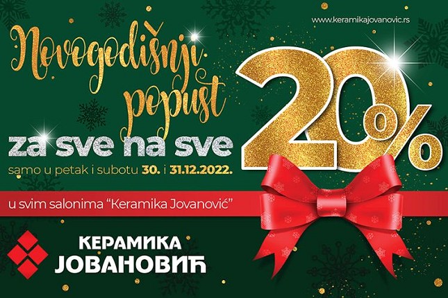 Velika novogodišnja akcija (30-31. decembar) u "Keramici Jovanović"