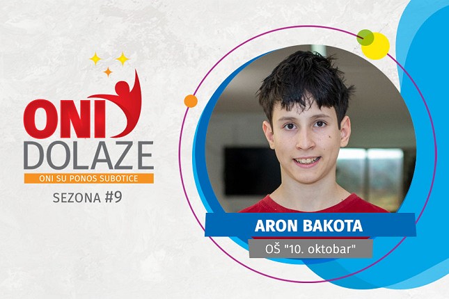 Oni dolaze - Aron Bakota, OŠ “10. oktobar”