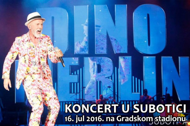 Koncert Dina Merlina 16. jula na Stadionu malih sportova u Subotici