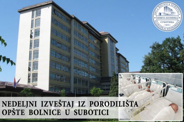 Nedeljni izveštaj iz porodilišta Opšte bolnice u Subotici (31. mart - 7. april)
