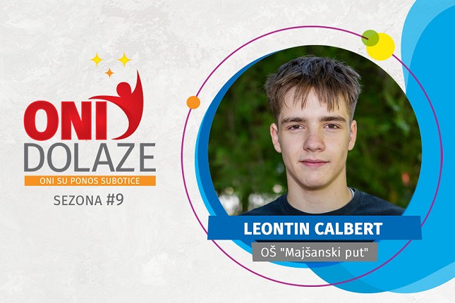 Oni dolaze: Leontin Calbert, OŠ “Majšanski put”