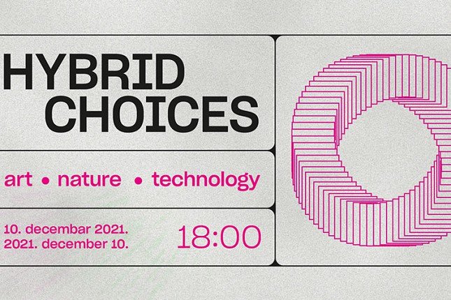 Izložba "Hybrid Choices: Art, Nature, Technology" večeras u Savremenoj galeriji