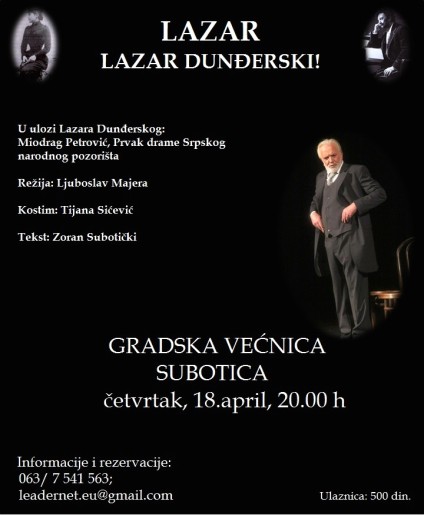Predstava: Lazar - Lazar Dunđerski