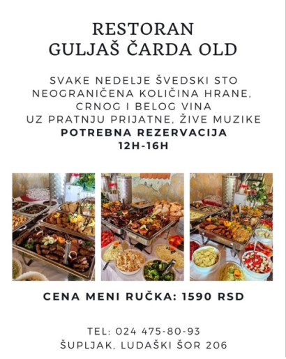 Nedeljni ručak u Guljaš čardi - 1590rsd - neograničena hrana i vino