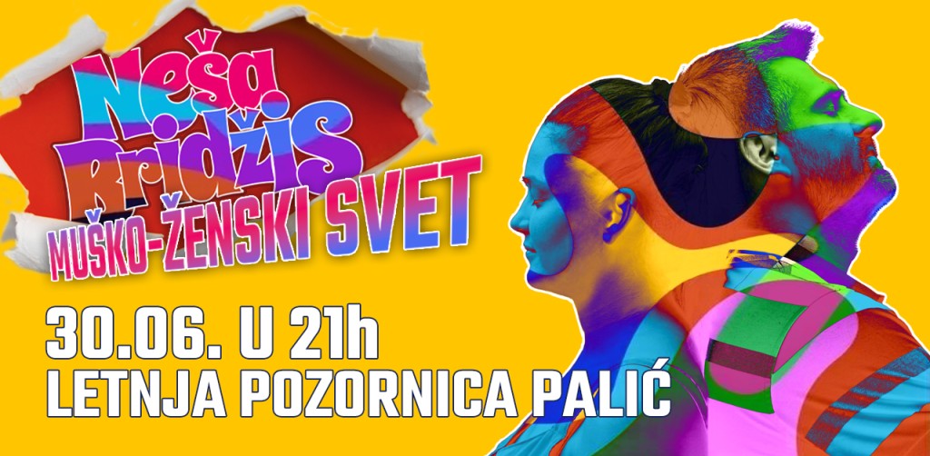 Neša Bridžis - Stand Up Show "Muško-Ženski svet"