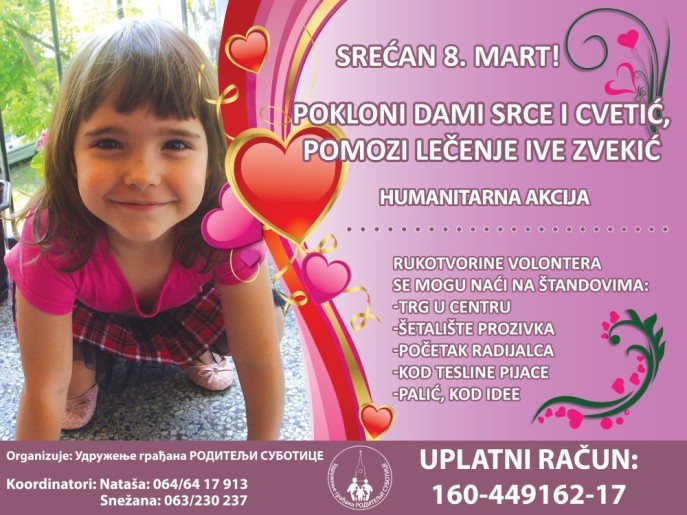 Humanitarna akcija "Pokloni dami srce i cvetić, pomozi lečenje Ive Zvekić"