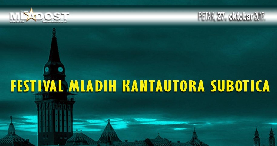 Festival mladih kantautora Subotica 2017.