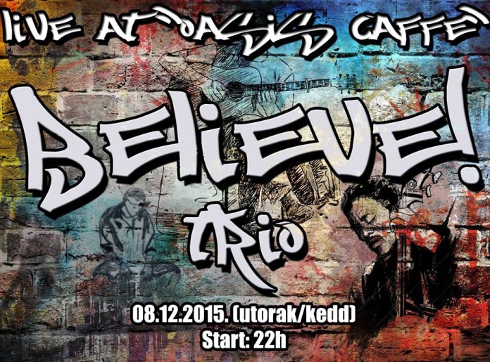 Believe trio