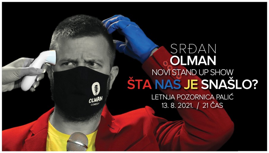 Srđan Olman Stand Up Show - "Šta nas je snašlo"