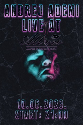 Andrej Ademi live at All'oro