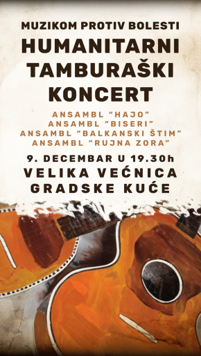 Humanitarni tamburaški koncert - Muzikom protiv bolesti