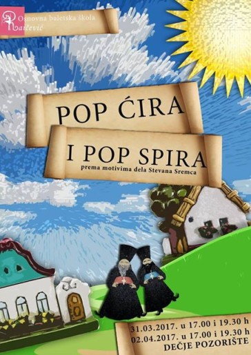 Baletska predstava: Pop Ćira i pop Spira