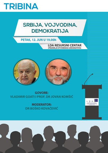 Tribina: Srbija, Vojvodina, demokratija