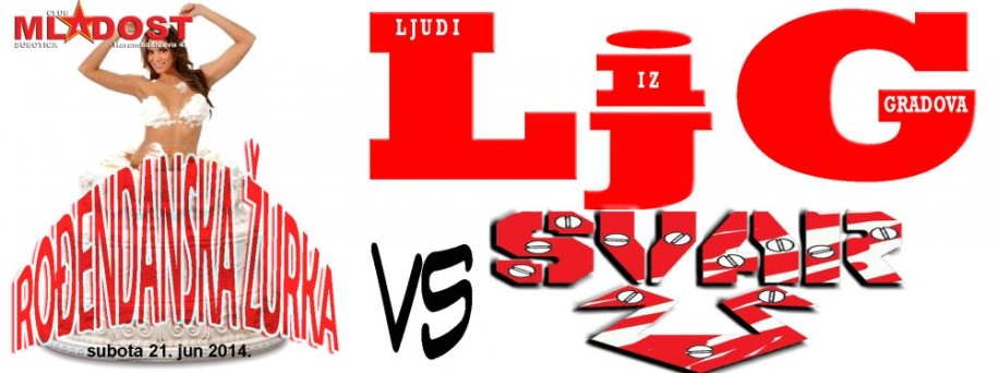 Ljudi iz gradova vs Svar (rođendanska žurka)