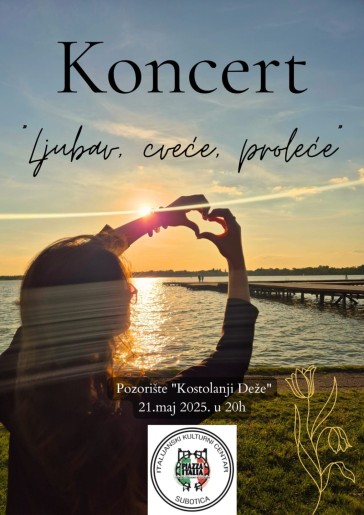 Koncert "Ljubav, cveće, proleće"