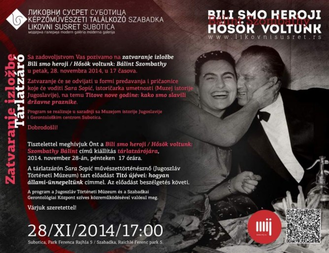 Zatvaranje izložbe "Bili smo heroji"