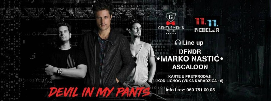 Devil in my pants w/ Marko Nastić
