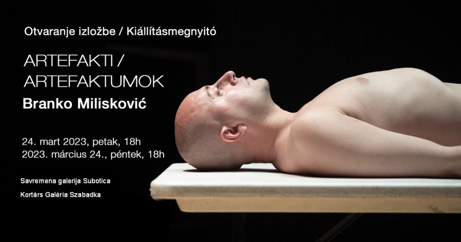 Izložba: Branko Milisković "Artefakti"