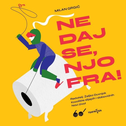 Pozorišna predstava "Ne daj se njofra"