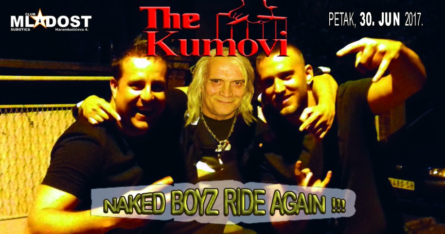 The Kumovi: Naked Boyz Ride Again