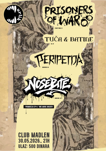 Prisoners of War (CZ) / Peripetija / Nosebite / Tuča & Batine