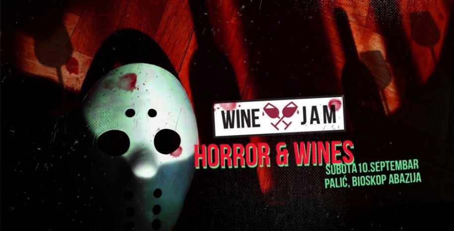 Wine Jam: Palić - festival horor filma i strašnih vina