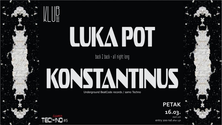 Luka Pot x b2b x Konstantinus