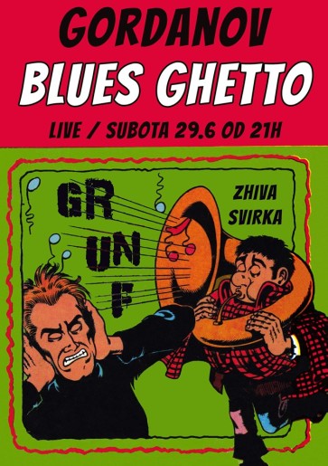 Gordanov Blues Ghetto uživo u Grunfu