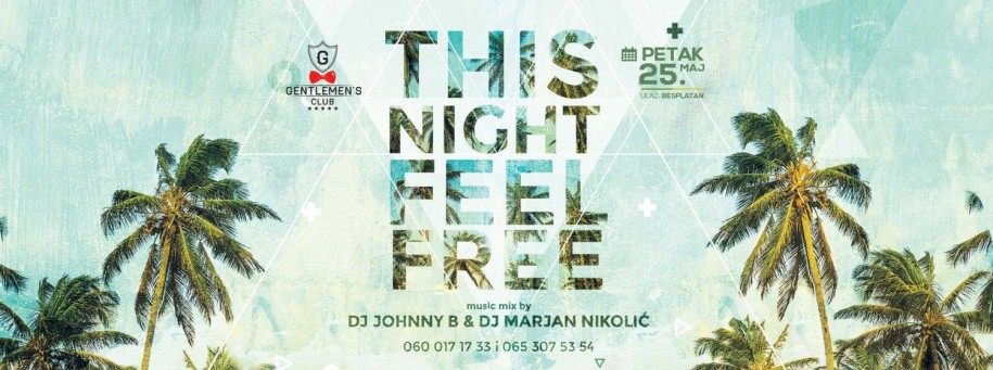 This night feel free