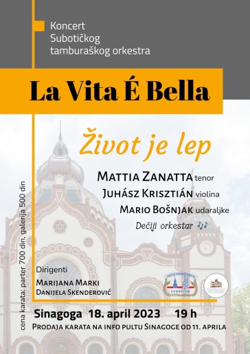 Koncert Subotičkog tamburaškog orkestra pod nazivom "La Vita É Bella - Život je lep"